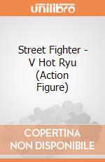Street Fighter - V Hot Ryu (Action Figure) gioco di CID
