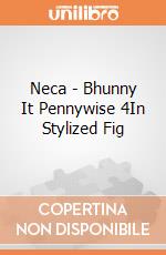 Neca - Bhunny It Pennywise 4In Stylized Fig gioco