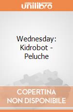 Wednesday: Kidrobot - Peluche gioco