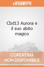 Cbd13 Aurora e il suo abito magico giochi