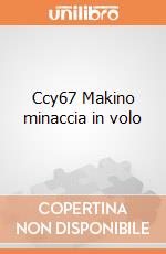 Ccy67 Makino minaccia in volo giochi