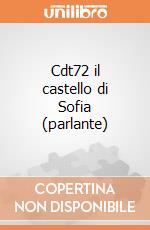Cdt72 il castello di Sofia (parlante) giochi