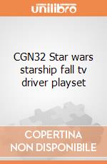 CGN32 Star wars starship fall tv driver playset giochi