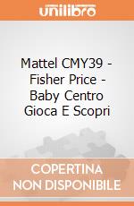 Mattel CMY39 - Fisher Price - Baby Centro Gioca E Scopri gioco di Fisher Price