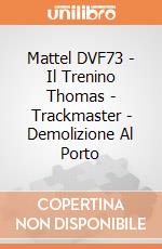 Mattel DVF73 - Il Trenino Thomas - Trackmaster - Demolizione Al Porto gioco di Fisher Price