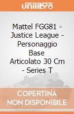 Mattel FGG81 - Justice League - Personaggio Base Articolato 30 Cm - Series T gioco di Mattel