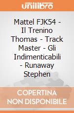 Mattel FJK54 - Il Trenino Thomas - Track Master - Gli Indimenticabili - Runaway Stephen gioco di Fisher Price