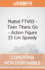 Mattel FTV03 - Teen Titans Go - Action Figure 15 Cm Speedy gioco di Mattel