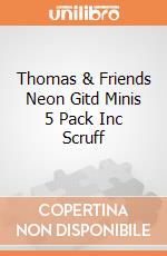 Thomas & Friends Neon Gitd Minis 5 Pack Inc Scruff gioco