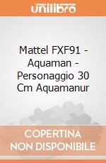 Mattel FXF91 - Aquaman - Personaggio 30 Cm Aquamanur gioco di Mattel