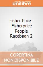 Fisher Price - Fisherprice People Racebaan 2 gioco