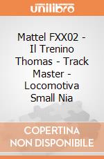 Mattel FXX02 - Il Trenino Thomas - Track Master - Locomotiva Small Nia gioco