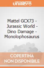 Mattel GCX73 - Jurassic World - Dino Damage - Monolophosaurus gioco di Mattel