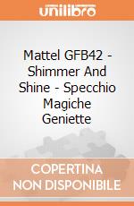 Mattel GFB42 - Shimmer And Shine - Specchio Magiche Geniette gioco di Fisher Price