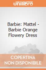 Barbie: Mattel - Barbie Orange Flowery Dress gioco