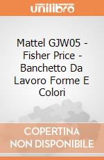 Mattel GJW05 - Fisher Price - Banchetto Da Lavoro Forme E Colori gioco