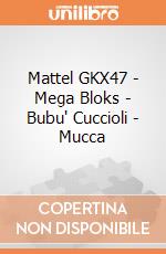 Mattel GKX47 - Mega Bloks - Bubu' Cuccioli - Mucca gioco