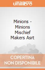 Minions - Minions Mischief Makers Asrt gioco
