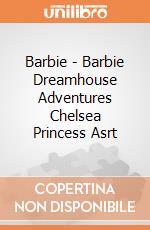 Barbie - Barbie Dreamhouse Adventures Chelsea Princess Asrt gioco
