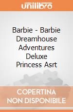 Barbie - Barbie Dreamhouse Adventures Deluxe Princess Asrt gioco