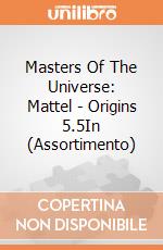 Masters Of The Universe: Mattel - Origins 5.5In (Assortimento) gioco
