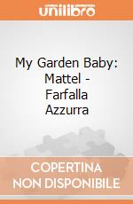 My Garden Baby: Mattel - Farfalla Azzurra gioco