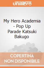 My Hero Academia - Pop Up Parade Katsuki Bakugo gioco