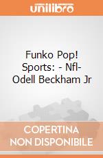 Funko Pop! Sports: - Nfl- Odell Beckham Jr gioco