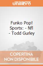 Funko Pop! Sports: - Nfl - Todd Gurley gioco