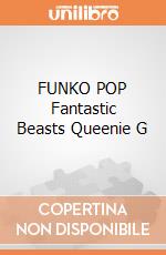 FUNKO POP Fantastic Beasts Queenie G gioco di FIGU