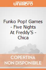 Funko Pop! Games - Five Nights At Freddy'S - Chica gioco