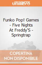 Funko Pop! Games - Five Nights At Freddy'S - Springtrap gioco