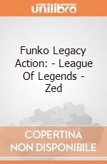 Funko Legacy Action: - League Of Legends - Zed gioco di Funko