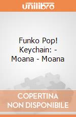 Funko Pop! Keychain: - Moana - Moana gioco