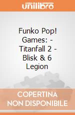 Funko Pop! Games: - Titanfall 2 - Blisk & 6 Legion gioco di Funko