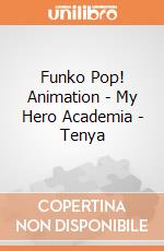 Funko Pop! Animation - My Hero Academia - Tenya gioco di Funko