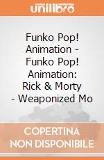 Funko Pop! Animation - Funko Pop! Animation: Rick & Morty - Weaponized Mo gioco