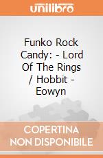 Funko Rock Candy: - Lord Of The Rings / Hobbit - Eowyn gioco di Funko
