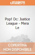 Pop! Dc: Justice League - Mera Le gioco di Funko
