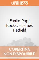 Funko Pop! Rocks: - James Hetfield gioco di Funko