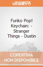 Funko Pop! Keychain: - Stranger Things - Dustin gioco di Funko