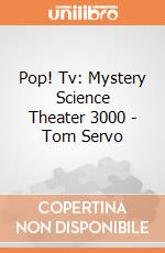 Pop! Tv: Mystery Science Theater 3000 - Tom Servo gioco di Funko