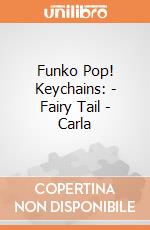 Funko Pop! Keychains: - Fairy Tail - Carla gioco di Funko