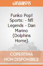 Funko Pop! Sports: - Nfl Legends - Dan Marino (Dolphins Home) gioco