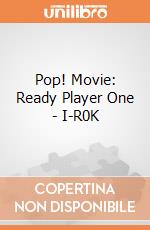 Pop! Movie: Ready Player One - I-R0K gioco di Funko