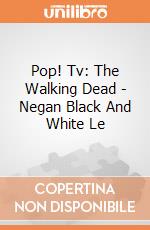 Pop! Tv: The Walking Dead - Negan Black And White Le gioco di Funko