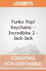 Funko Pop! Keychains: - Incredibles 2 - Jack-Jack gioco