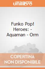 Funko Pop! Heroes: - Aquaman - Orm gioco di Funko