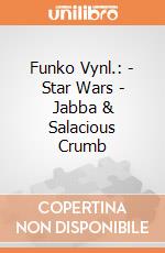 Funko Vynl.: - Star Wars - Jabba & Salacious Crumb gioco di Funko