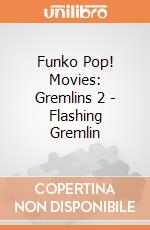 Funko Pop! Movies: Gremlins 2 - Flashing Gremlin gioco